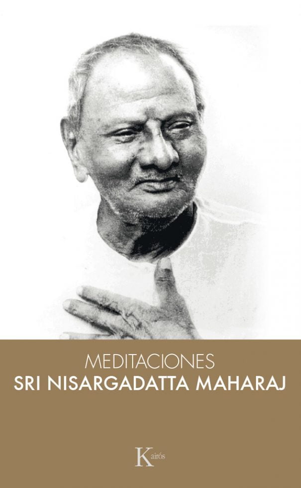 Meditaciones con Sri Nisargadatta Maharaj