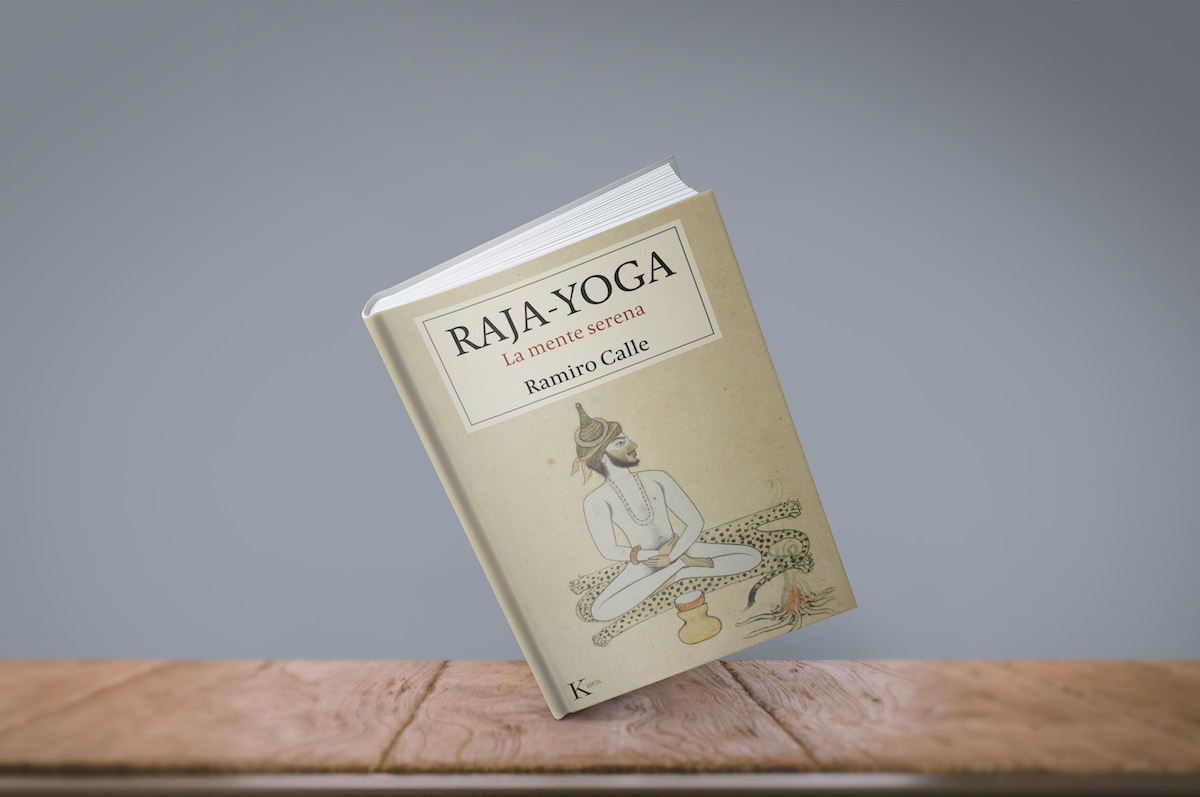 Libros/ Raja-yoga. La mente serena, de Ramiro Calle | Yoga en Red