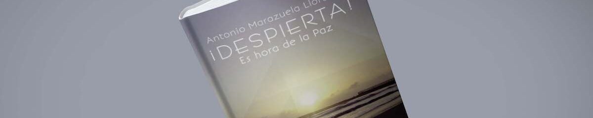 Libros/ ¡Despierta! Es hora de la Paz, de Antonio Marazuela 3 despierta