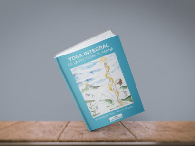 Libros/ Yoga Integral: de la postura al asana, de Saranagati Das y Annai Mataji 355 yoga integral