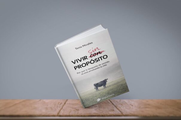 Libros/ Vivir sin propósito, de Tania Miralles 1 vivir