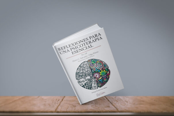 Libros/ Reflexiones para una psicoterapia esencial, de Mario C. Salvador y Olga Prieto 1 reflexiones
